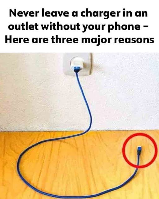 Never Leave A Charger In An Outlet Without Your Phone