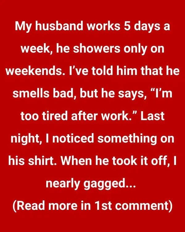 My Husband Refuses to Shower More Than Once a Week, It’s Gross