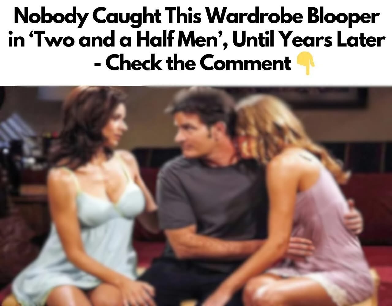 Nobody Caught This Wardrobe Blooper in ‘Two and a Half Men’, Until Years Later