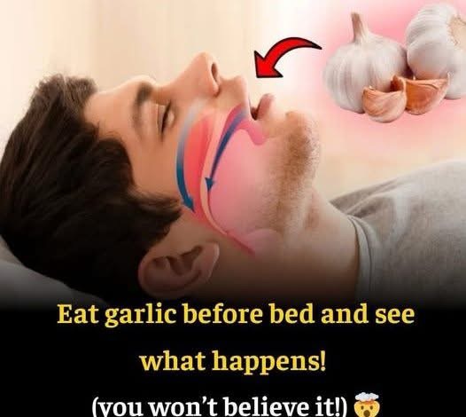10 Surprising Benefits of Eating Garlic Before Bed