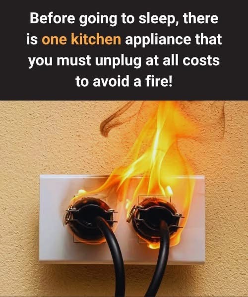 Before Going To Sleep, There Is One Kitchen Appliance That You Must Unplug At All Costs To Avoid A Fire!