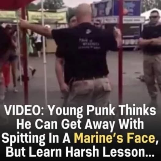 HT7. Young Punk thinks he can get away with spitting on Marine’s face learns Harsh Lesson