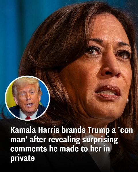 Kamala Harris calls Trump a ‘con man’ after sharing shocking private remarks he made to her