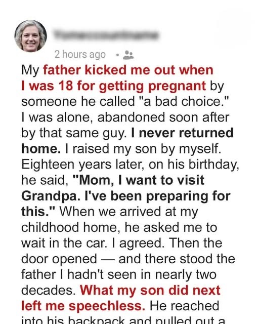 My Dad Turned Me Away When I Was Pregnant — 18 Years Later, My Son Knocked on His Door