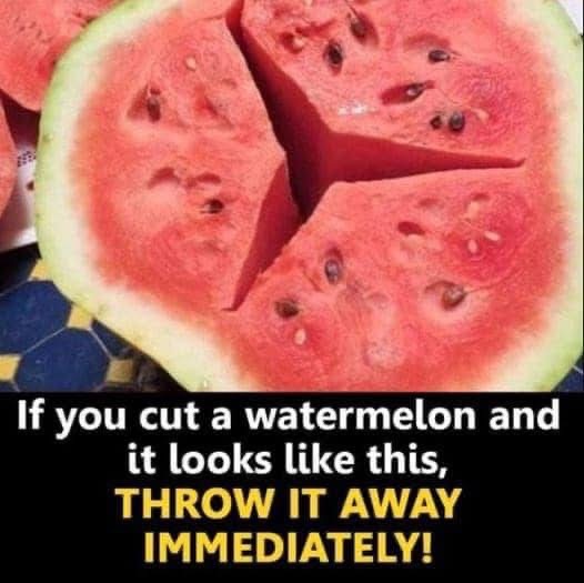 Throw Watermelon Away Immediately If It Looks Like This