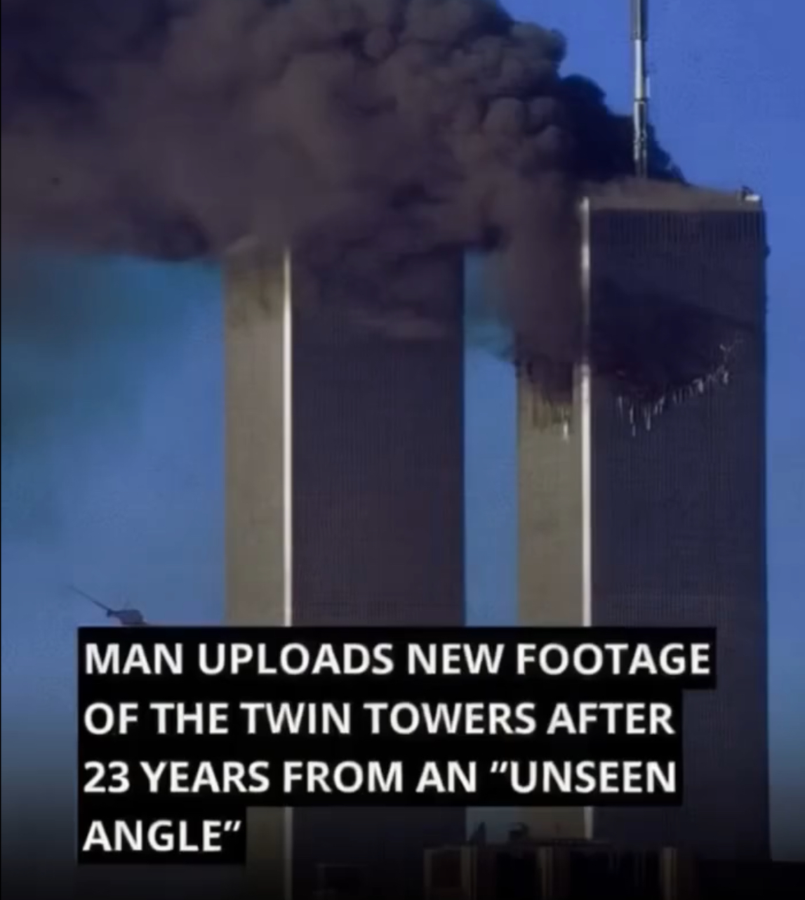 Man Releases Chilling Never-Before-Seen Footage Of Twin Towers Collapse