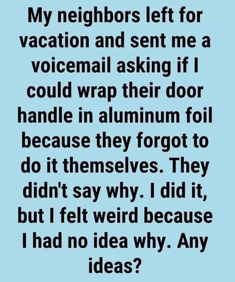 The Unexpected Reason I Wrapped My Neighbors’ Door Handle in Foil