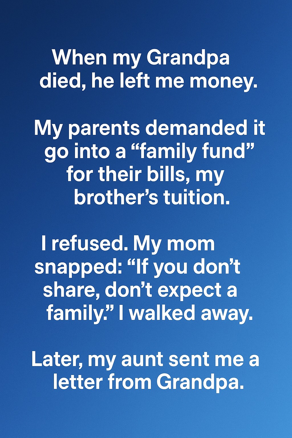 What My Grandpa Really Wanted Me to Learn About Myself — And It Changed Everything