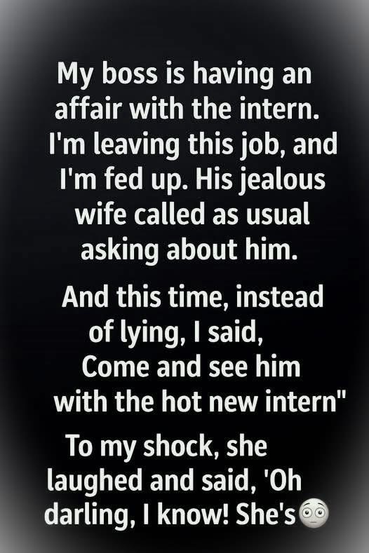 2) Oh darling, I know! She’s…