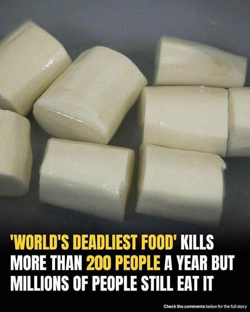 Despite Being the ‘World’s Deadliest Food,’ 500 Million Still Consume It, and It Claims Over 200 Lives Annually
