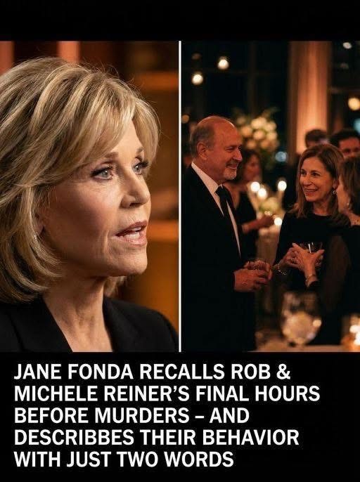 Jane Fonda Reflects on Her Memories of Rob and Michele Reiner