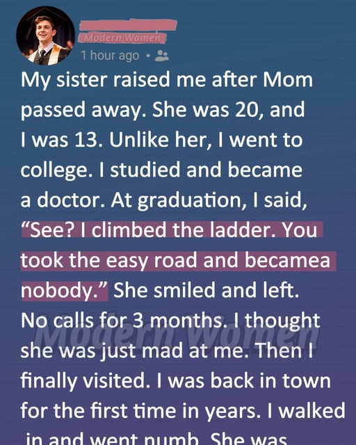 At My Graduation, I Called My Sister a Nobody — Three Months Later, I Walked Into Her Room and