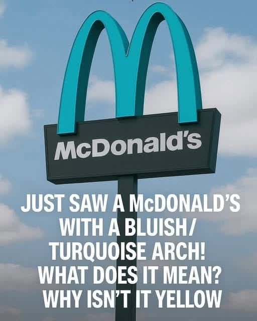 Why One McDonaldโs Has Turquoise Arches