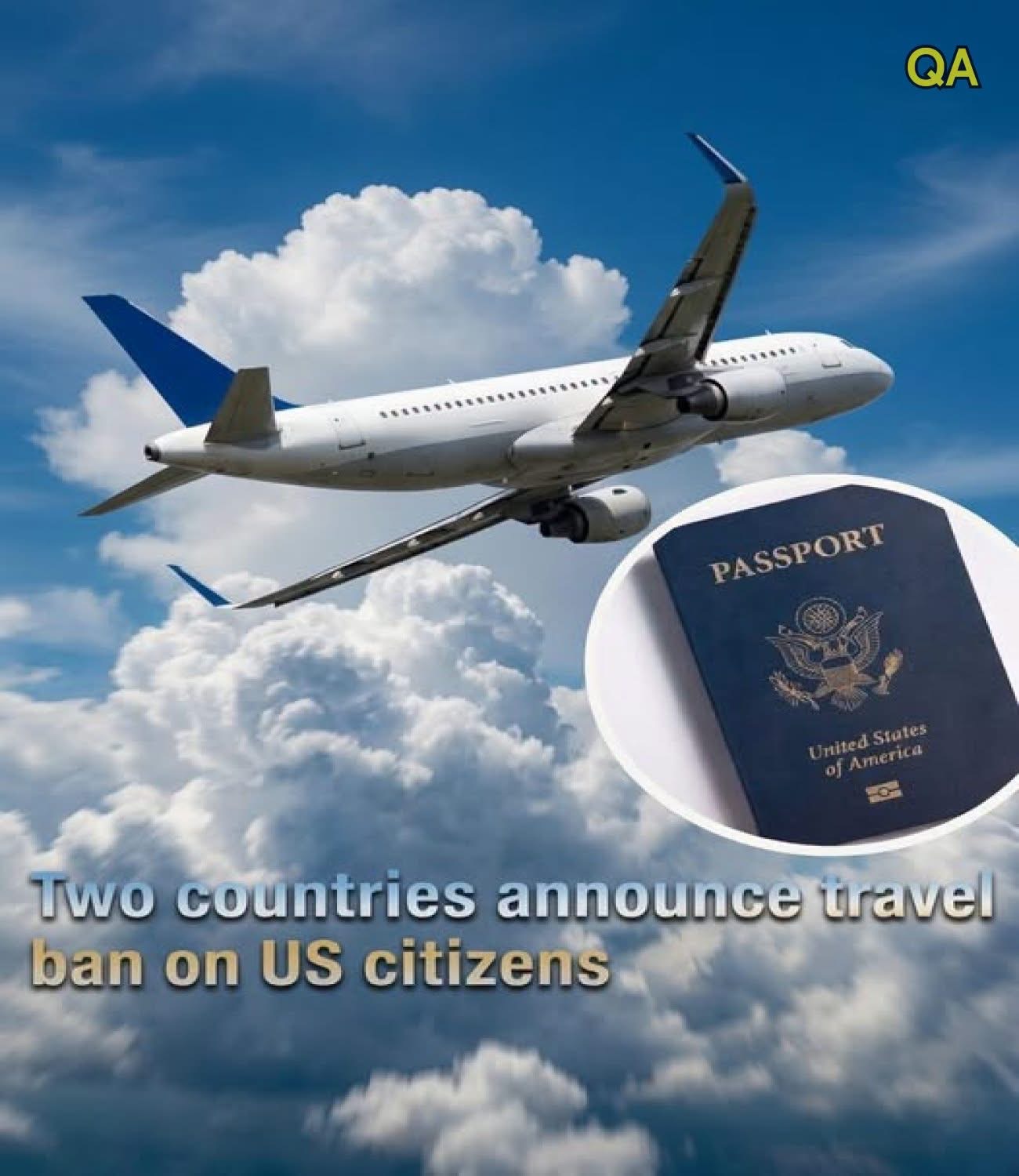 Two Countries Announce Travel Ban On US Citizens, Citing Reciprocity After New American Restrictions