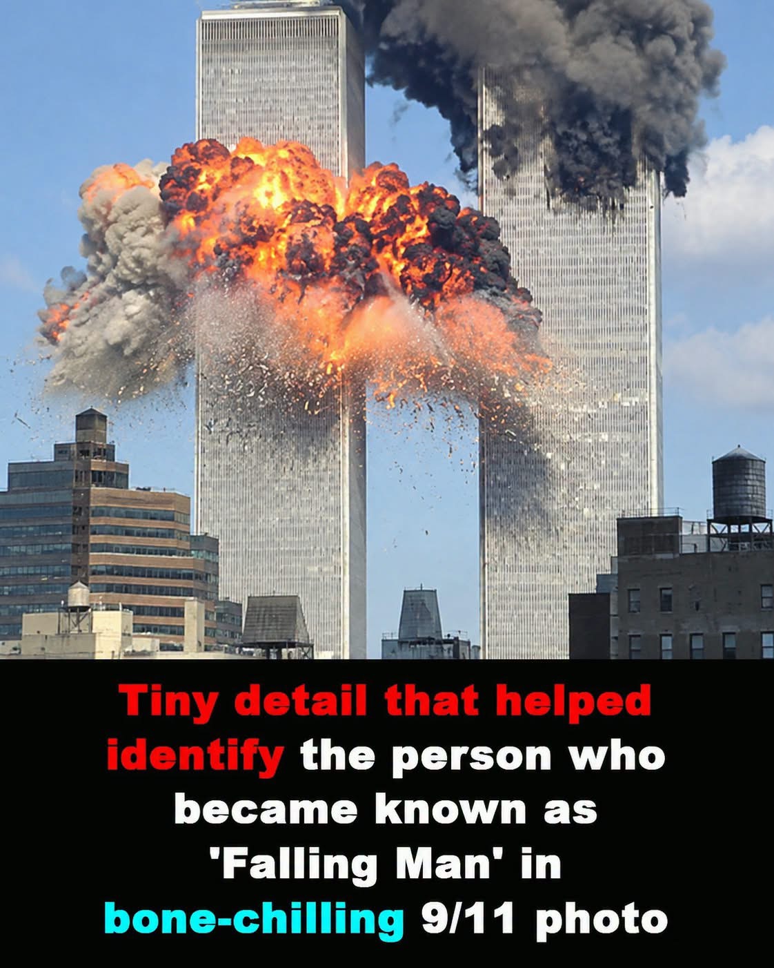 Tiny detail that helped identify the person who became known as ‘Falling Man’ in bone-chilling 9/11 photo