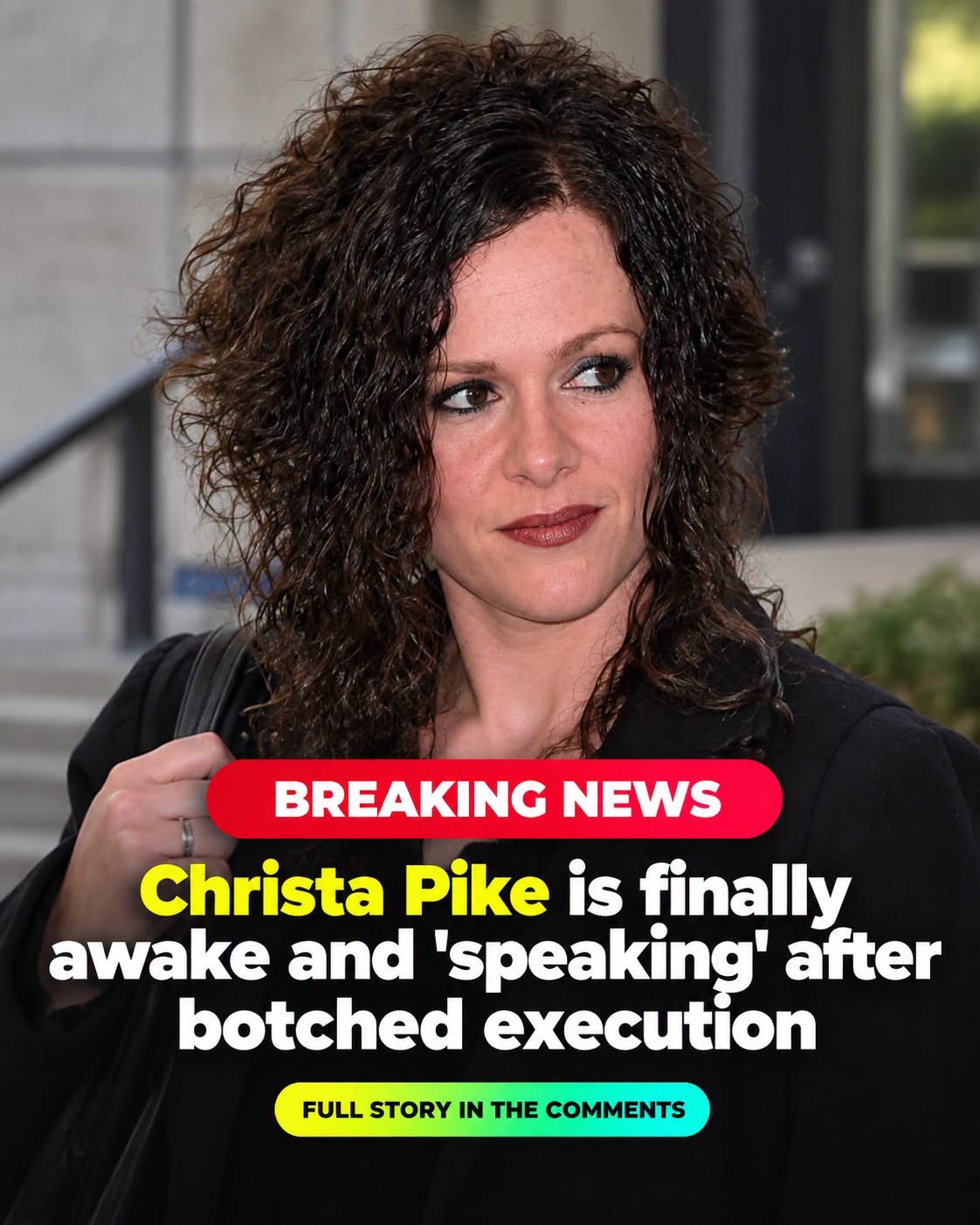 Christa Pike is finally awake and โspeakingโ after botched execution